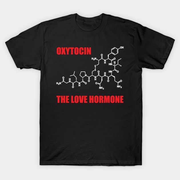 Oxytocin Love Hormone T-Shirt by Hornak Designs